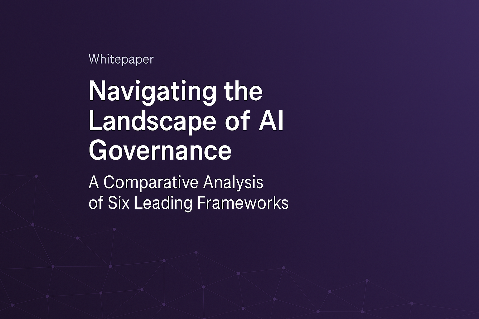 Navigating the Landscape of AI Governance: A Comparative Analysis of Leading Frameworks